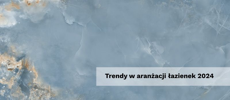 Trendy w aranżacji łazienek 2024